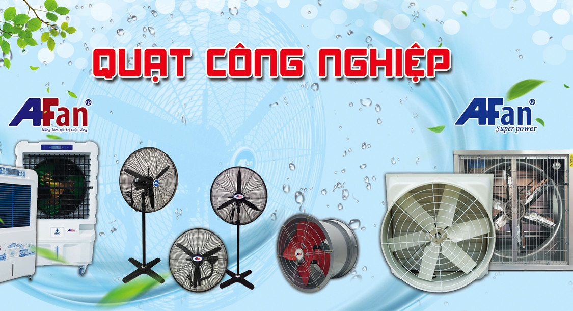 💥 Afan - Thương hiệu hàng đầu về quạt công nghiệp! 💥
