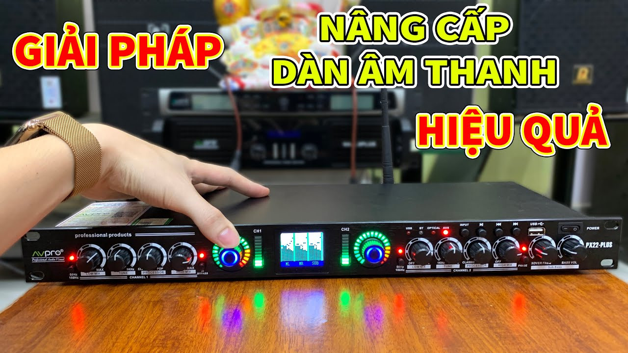 💥 AVPRO - ĐỈNH CAO CỦA CÔNG NGHỆ ÂM THANH HÀNG ĐẦU💥