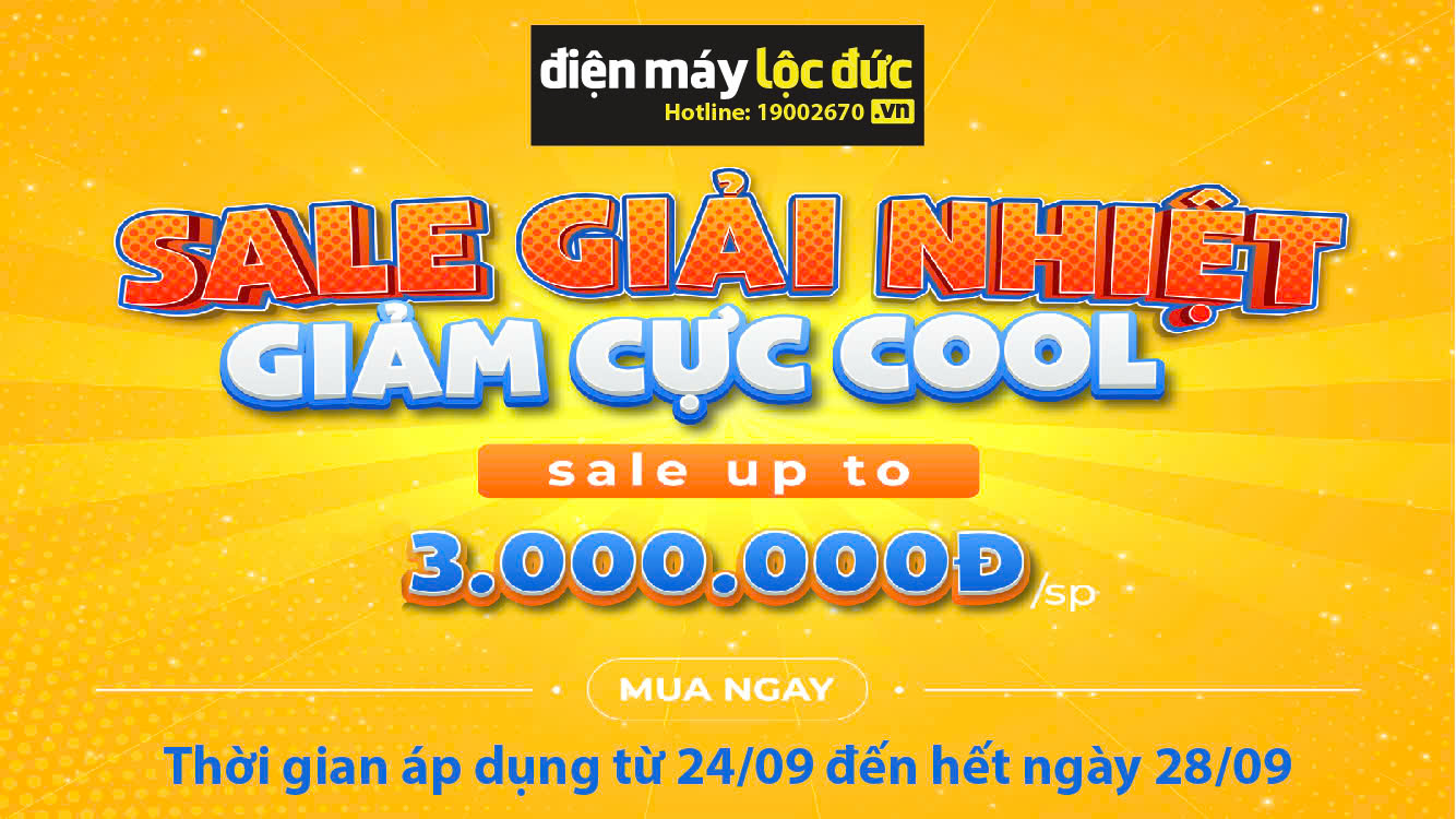 🔥 CHƯƠNG TRÌNH SALE LƯƠNG VỀ 25/9 - ĐỈNH CAO GIẢM GIÁ 🔥