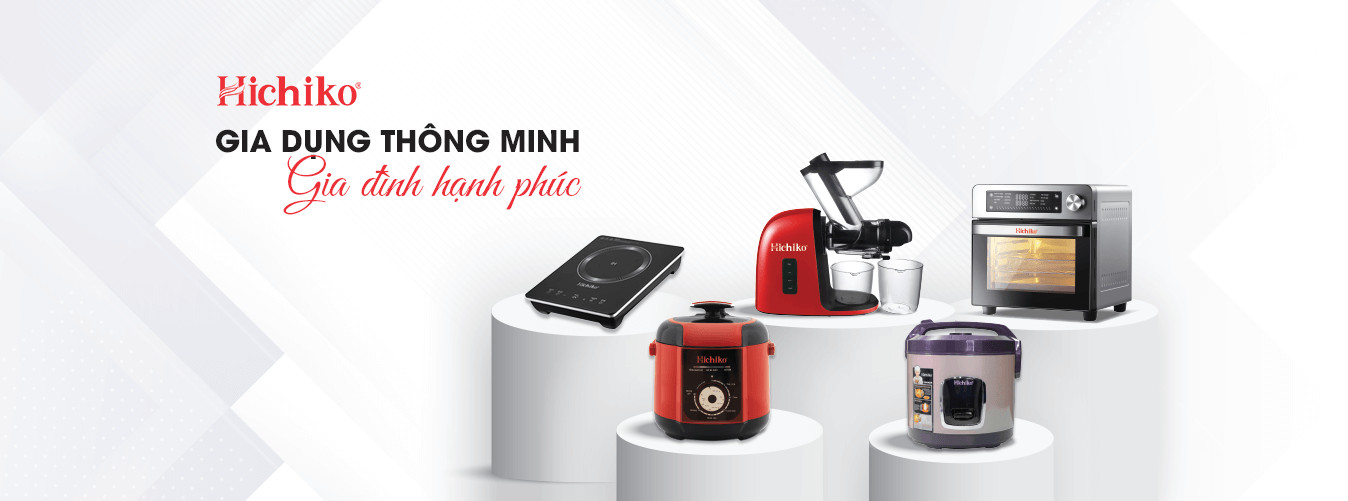 📣 Hichiko - Thương hiệu hàng đầu về các sản phẩm gia dụng công nghệ cao 📣