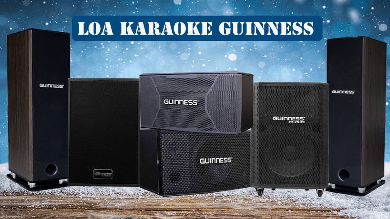 🔊 Loa Guinness - Âm thanh vượt trội, trải nghiệm tuyệt vời!