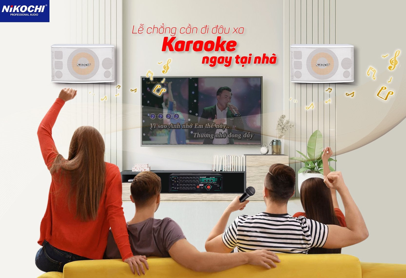 🎤 Nikochi - Thương hiệu âm thanh hàng đầu cho những buổi karaoke tại nhà!