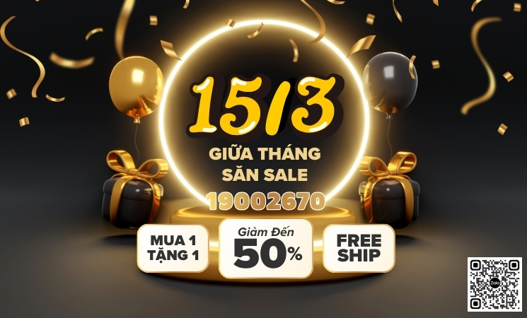 🔥🔥 SALE GIỮA THÁNG – GIẢM GIÁ SỐC 3 NGÀY DUY NHẤT 🔥🔥