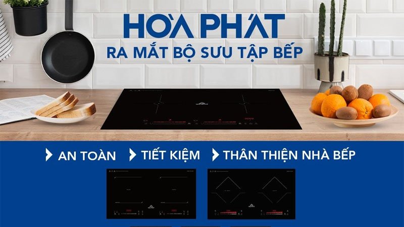Bếp Hòa Phát - Sự lựa chọn hoàn hảo cho ngôi nhà của bạn!