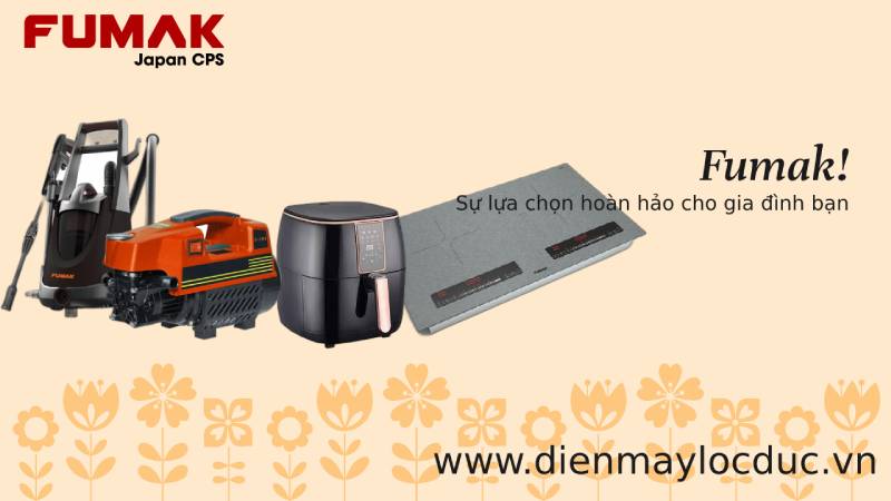 FUMAK - SỰ LỰA CHỌN HOÀN HẢO CHO GIA ĐÌNH BẠN !!!