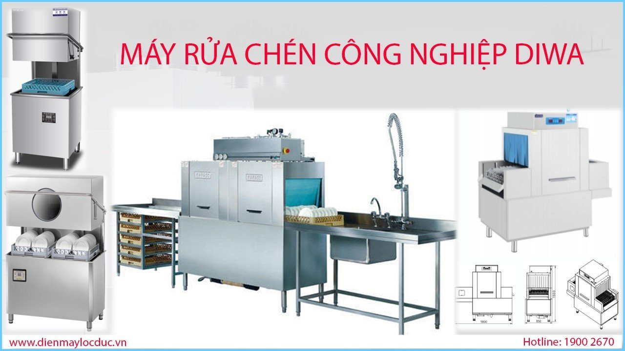 MÁY RỬA CHÉN CÔNG NGHIỆP DIWA - ĐỒNG HÀNH CỦNG CHUỔI NHÀ HÀNG CAO CẤP