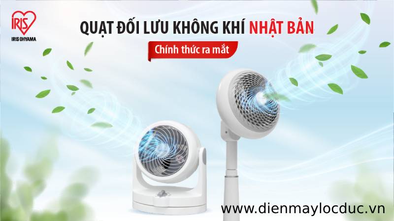 Quạt thương hiệu Iris Ohyama - Sự mát lạnh và tiện nghi hoàn hảo