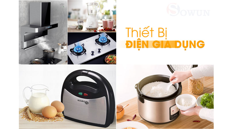THIẾT BỊ NHÀ BẾP SOWUN - BẠN CỦA MỌI NHÀ