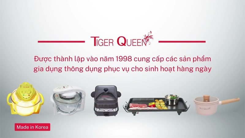 Tiger Queen - Thương hiệu hàng đầu về đồ gia dụng